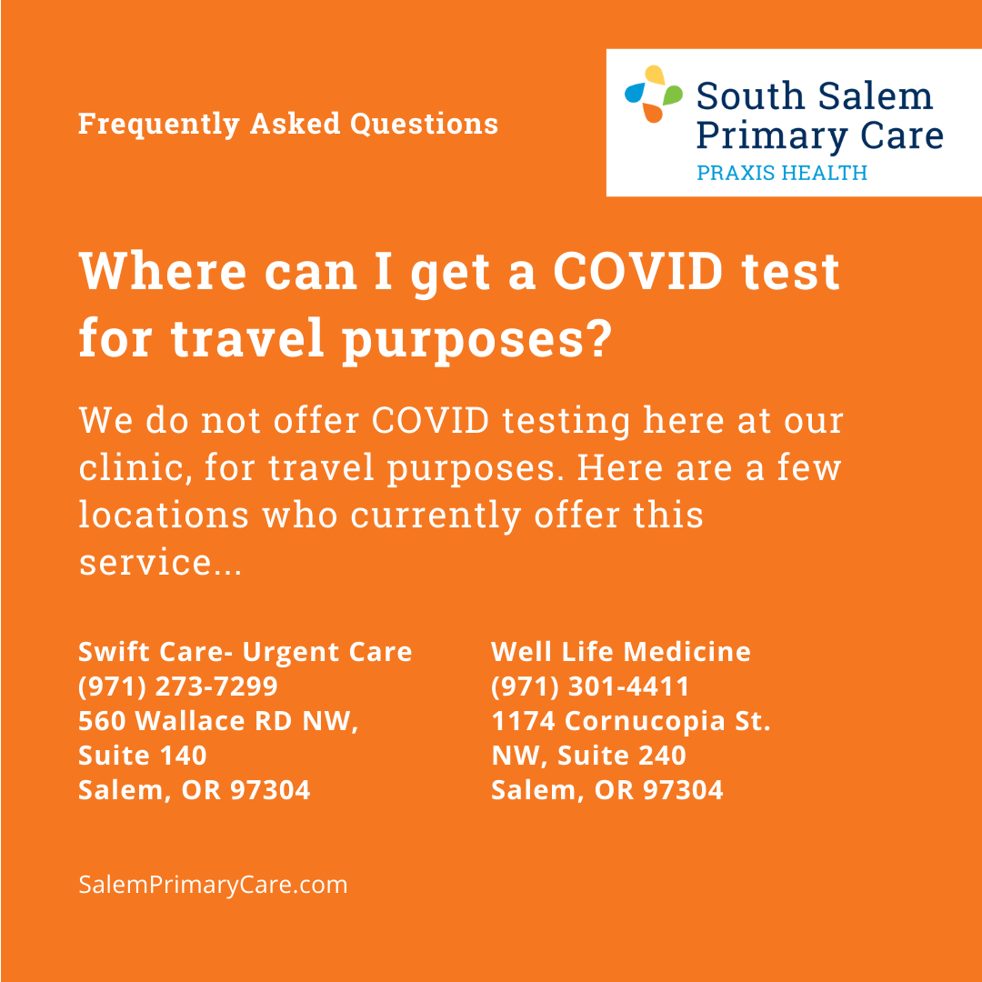 Praxis Salem FAQ - COVID Test | South Salem Primary Care